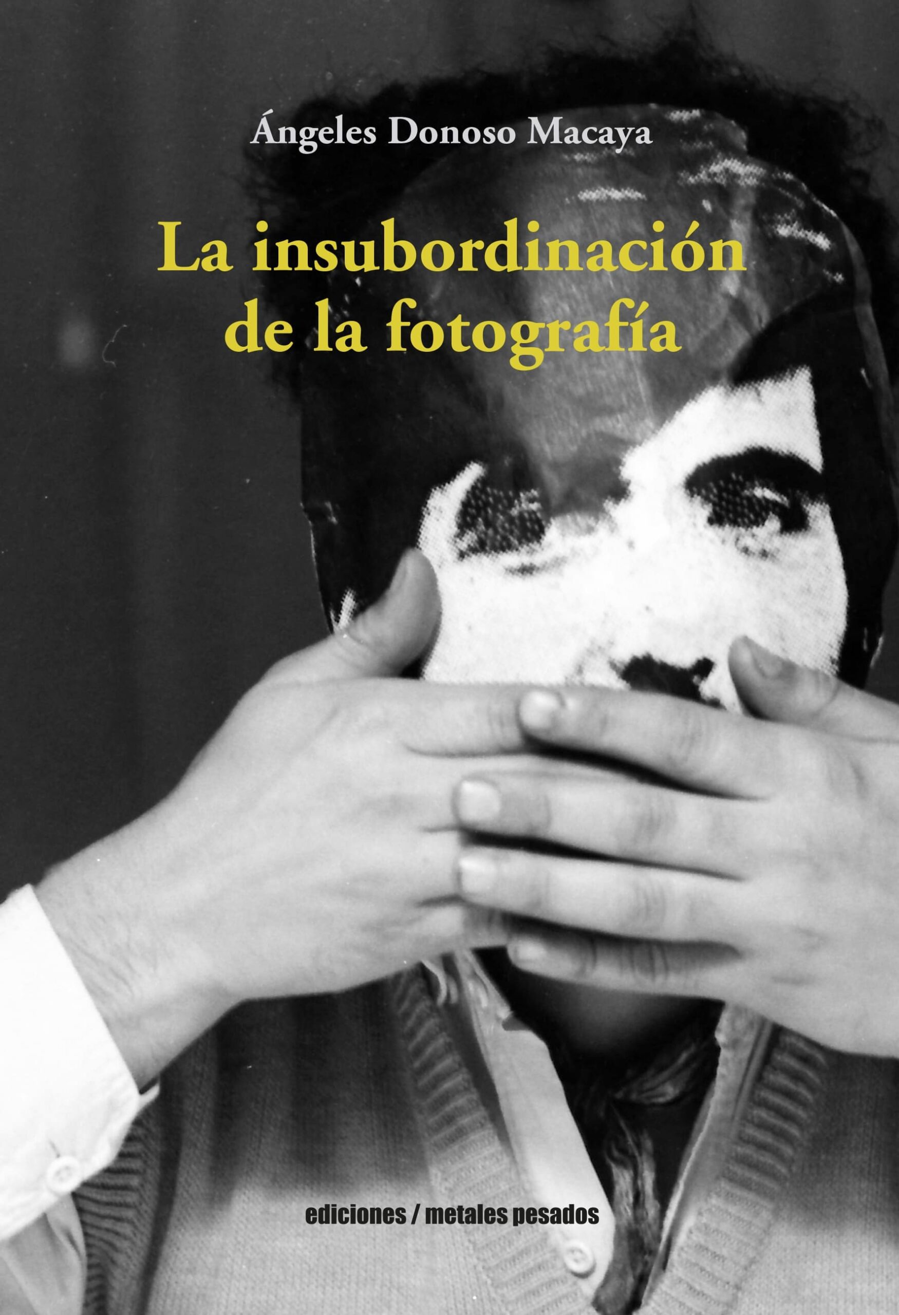 La Insubordinación de la fotografía