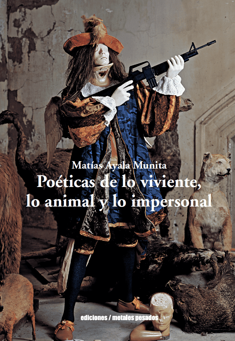 Poéticas de lo viviente, lo animal y lo impersonal