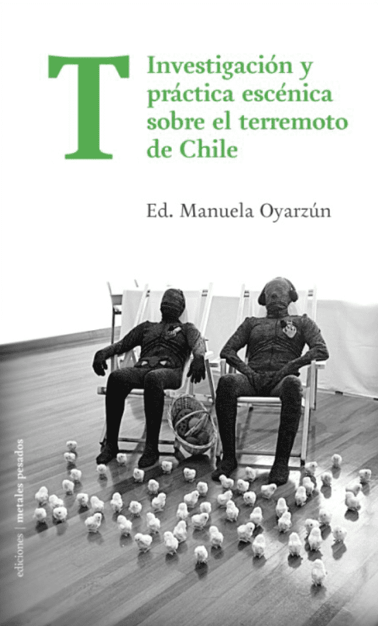 T Investigación y práctica escenica sobre el terremoto de Chile
