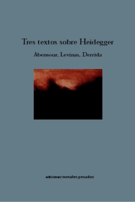 Tres textos sobre Heidegger