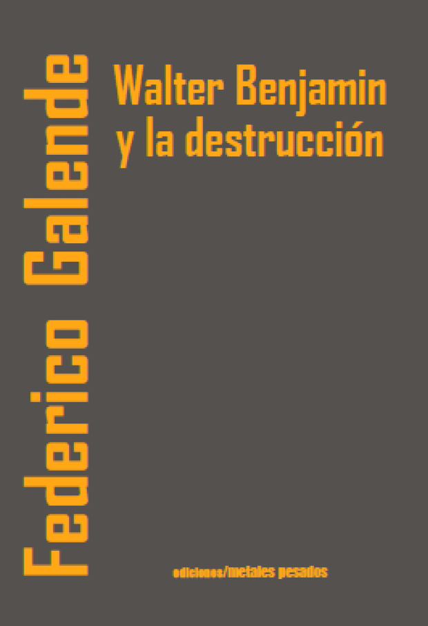 Walter Benjamin y la destrucción